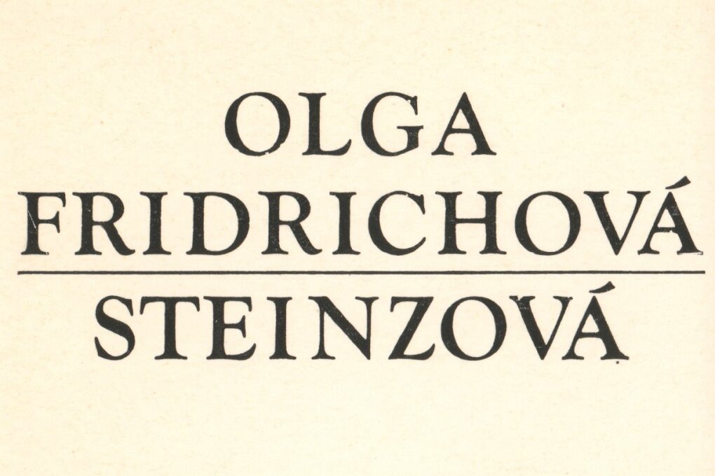 Olga Fridrichová-Steinzová, k&nbsp;90. narozeninám